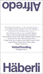 Alfredo Häberli – Verbal Doodling: 30 Years, 30 Questions, 30 Answers. People, Places, Objects—1980–2022