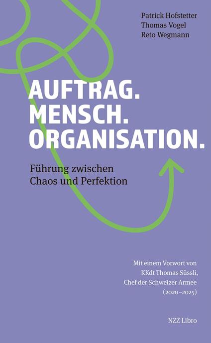 Auftrag. Mensch. Organisation.