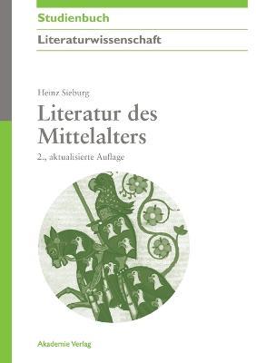 Literatur Des Mittelalters - Heinz Sieburg - cover