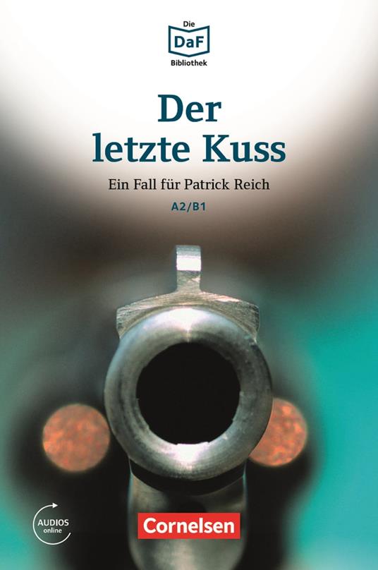 Die DaF-Bibliothek / A2/B1 - Der letzte Kuss