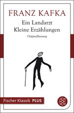 Ein Landarzt. Kleine Erzählungen