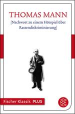 [Nachwort zu einem Hörspiel über Rassendiskriminierung]