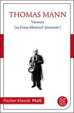 Vorwort [zu Frans Masereel »Jeunesse«]