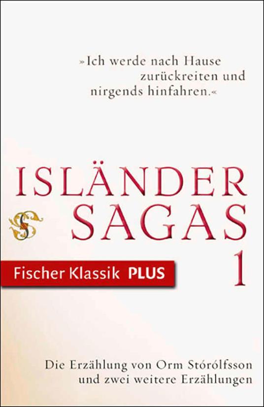 Die Erzählung von Orm Stórólfsson und zwei weitere Erzählungen