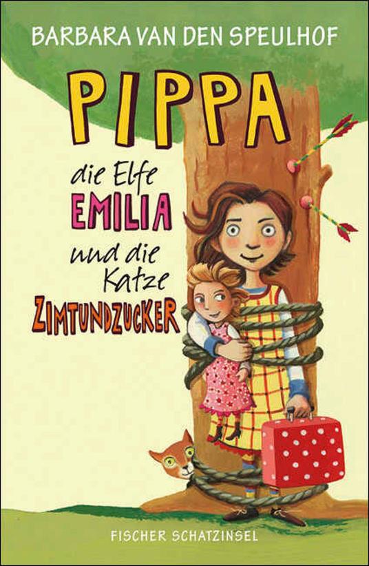 Pippa, die Elfe Emilia und die Katze Zimtundzucker - Barbara van den Speulhof,Regina Kehn - ebook