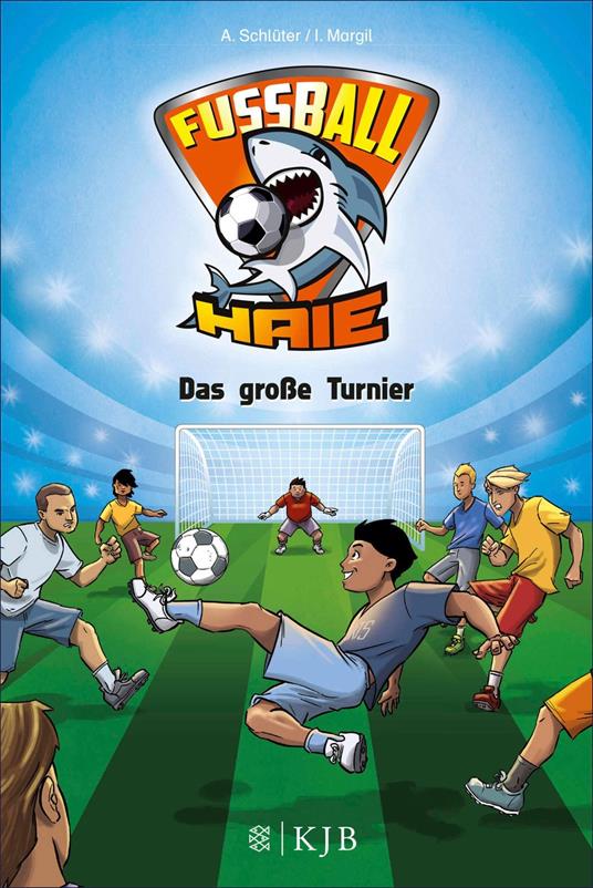 Fußball-Haie: Das große Turnier - Irene Margil,Andreas Schlüter,Vogt Michael - ebook