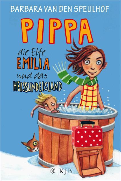 Pippa, die Elfe Emilia und das Heißundeisland - Barbara van den Speulhof,Regina Kehn - ebook