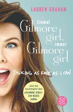 ?Einmal Gilmore Girl, immer Gilmore Girl