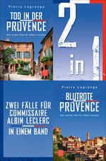 Tod in der Provence / Blutrote Provence – Zwei Fälle für Commissaire Albin Leclerc in einem Band