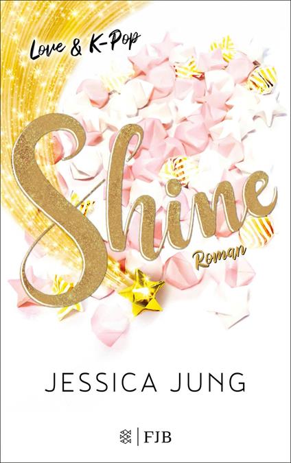 Shine - Love & K-Pop - Jessica Jung,Lena Kraus - ebook