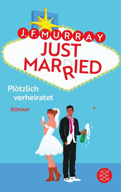Just married – Plötzlich verheiratet