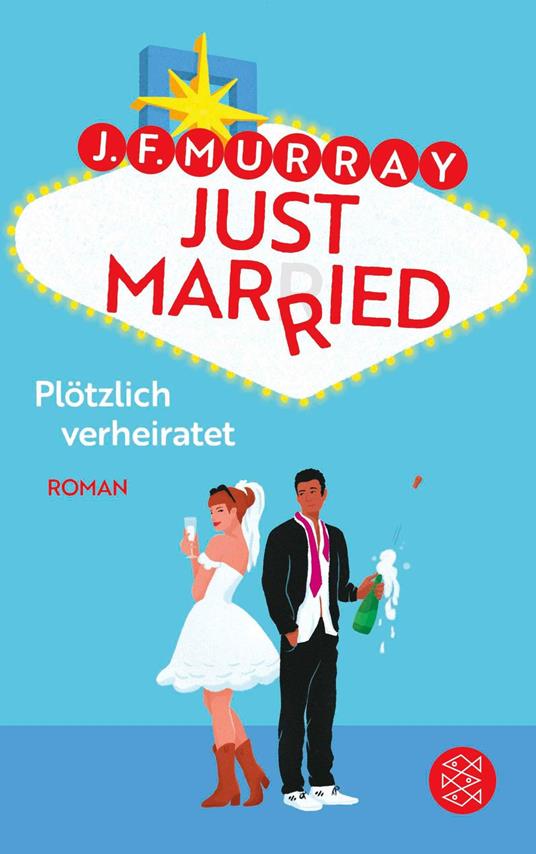 Just married – Plötzlich verheiratet