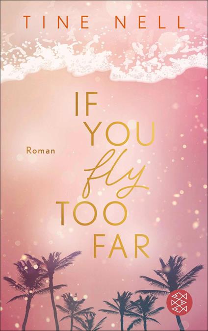 If You Fly Too Far - Tine Nell - ebook