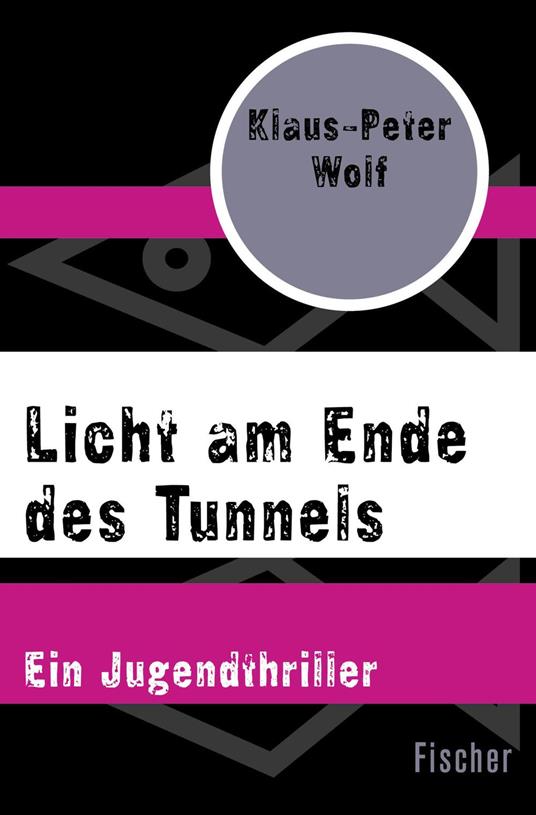 Licht am Ende des Tunnels - Klaus-Peter Wolf - ebook