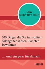 100 Dinge, die Sie tun sollten, solange Sie diesen Planeten bewohnen