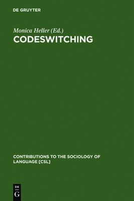 Codeswitching: Anthropological and Sociolinguistic Perspectives - cover
