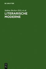 Literarische Moderne: Begriff Und Phanomen