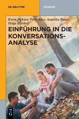 Einfuhrung in Die Konversationsanalyse - Karin Birkner,Peter Auer,Angelika Bauer - cover
