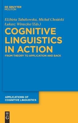 Cognitive Linguistics in Action: From Theory to Application and Back - cover
