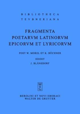 Fragmenta poetarum Latinorum epicorum et lyricorum - cover