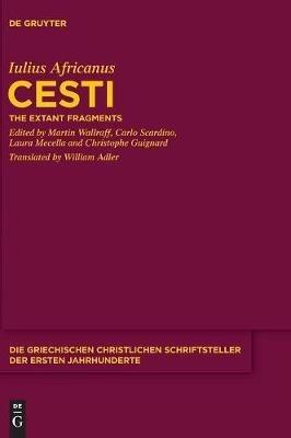 Cesti: The Extant Fragments - Iulius Africanus - cover