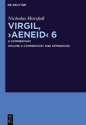 Virgil, "Aeneid" 6: A Commentary - Nicholas Horsfall - cover