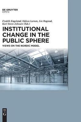 Institutional Change in the Public Sphere: Views on the Nordic Model - cover