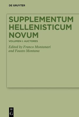 Supplementum Hellenisticum Novum: Volume I: Auctores - cover