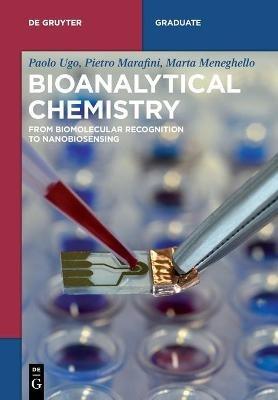 Bioanalytical Chemistry: From Biomolecular Recognition to Nanobiosensing - Paolo Ugo,Pietro Marafini,Marta Meneghello - cover