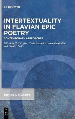 Intertextuality in Flavian Epic Poetry: Contemporary Approaches - cover