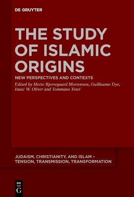 The Study of Islamic Origins: New Perspectives and Contexts - cover