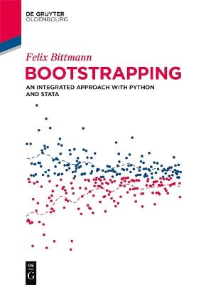 Bootstrapping: An Integrated Approach with Python and Stata - Felix Bittmann - cover