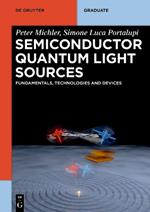 Semiconductor Quantum Light Sources: Fundamentals, Technologies and Devices