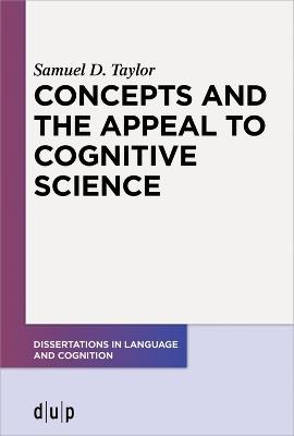 Concepts and the Appeal to Cognitive Science - Samuel D. Taylor - cover