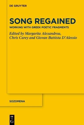 Song Regained: Working with Greek Poetic Fragments - cover