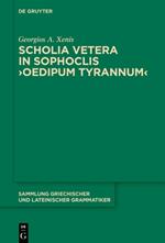 Scholia vetera in Sophoclis ›Oedipum Tyrannum‹