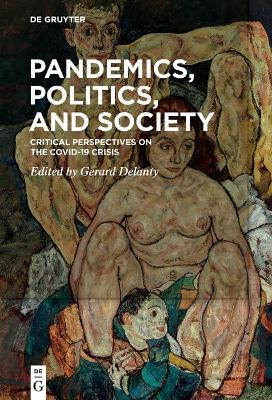Pandemics, Politics, and Society: Critical Perspectives on the Covid-19 Crisis - cover