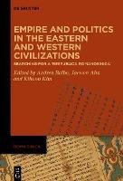 Empire and Politics in the Eastern and Western Civilizations: Searching for a 'Respublica Romanosinica'