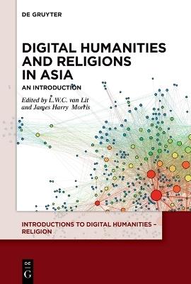 Digital Humanities and Religions in Asia: An Introduction - cover