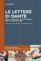 Le lettere di Dante: Ambienti culturali, contesti storici e circolazione dei saperi - cover