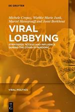 Viral Lobbying: Strategies, Access and Influence During the COVID-19 Pandemic