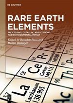 Rare Earth Elements: Processing, Catalytic Applications and Environmental Impact