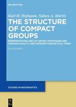 The Structure of Compact Groups: A Primer for the Student – A Handbook for the Expert