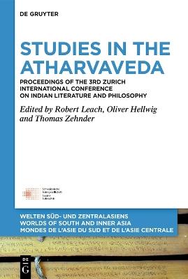 Studies in the Atharvaveda: Proceedings of the 3rd Zurich International Conference on Indian Literature and Philosophy - cover