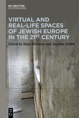 Virtual and Real-Life Spaces of Jewish Europe in the 21st Century - cover