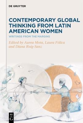 Contemporary Global Thinking from Latin American Women: Writings from the Margins - cover