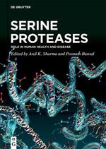 Serine Proteases: Role in Human Health and Disease
