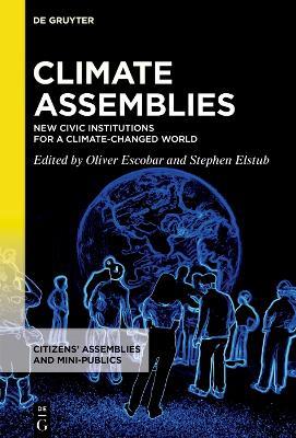Climate Assemblies: New Civic Institutions for a Climate-changed World - cover