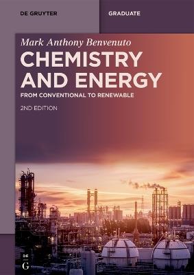 Chemistry and Energy: From Conventional to Renewable - Mark Anthony Benvenuto - cover