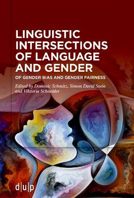 Linguistic intersections of language and gender: Of gender bias and gender fairness - cover